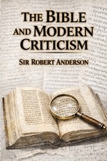 The Bible and Modern Criticism