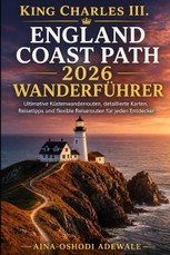 King Charles III. England Coast Path 2026 Wanderführer