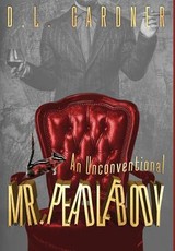 An Unconventional Mr. Peadlebody