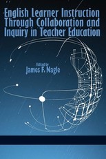 English Learner Instruction Through Collaboration and Inquiry in Teacher Education (Hc)