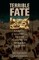 Terrible Fate