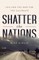 Shatter the Nations