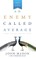 An Enemy Called Average (Updated and Expanded)