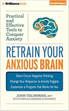 Retrain Your Anxious Brain