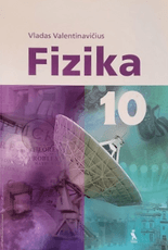 Fizika. Vadovėlis 10 klasei