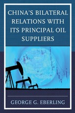 China's Bilateral Relations with Its Principal Oil Suppliers