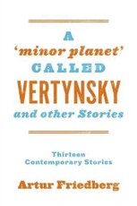 'Minor Planet' Called Vertynsky and Other Stories