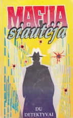 Mafija siautėja