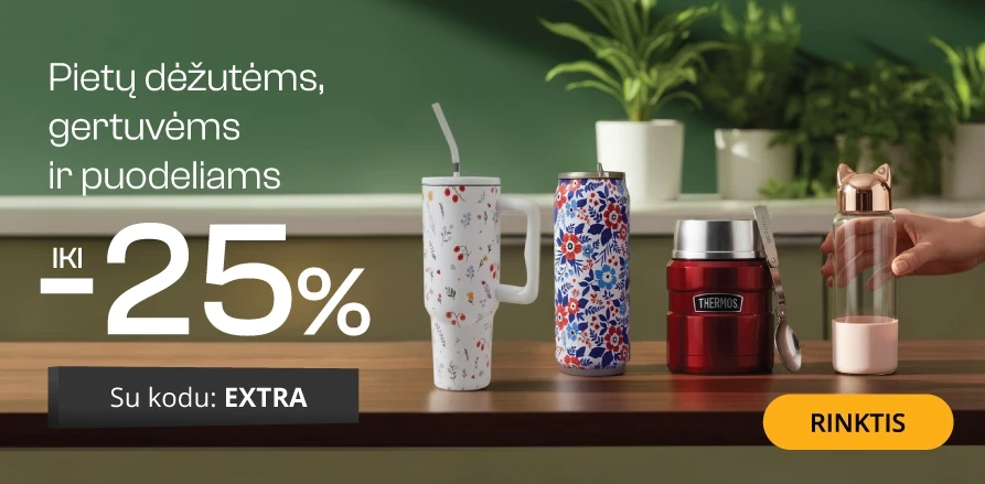 Gertuvėms, puodeliams, termopuodeliams ir pietų dėžutėms - extra nuolaidos iki -25%