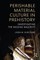 Hurcombe, L: Perishable Material Culture in Prehistory