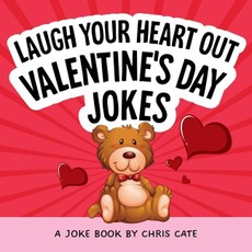 Laugh Your Heart Out Valentine's Day Jokes