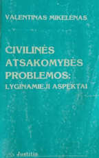 Civilinės atsakomybės problemos: lyginamieji aspektai