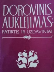 Dorovinis auklėjimas: patirtis ir uždaviniai