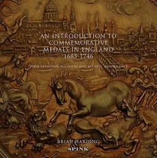 An Introduction to Commemorative Medals in England 1685-1746