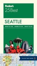 Fodor's Seattle 25 Best