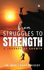 From Struggles to Strength