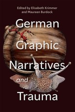 German Graphic Narratives and Trauma