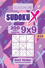 Sudoku X - 200 Hard Puzzles 9x9 (Volume 29)