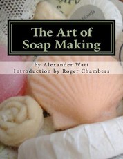 The Art of Soap Making