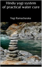Hindu yogi system of practical water cure
