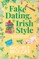 Fake Dating, Irish Style (The Gallagher Brothers of Galway Bay Book 1)