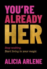 You're Already Her