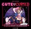 Cute & Cursed