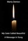 My Gate Called Beautiful: A Message in Song
