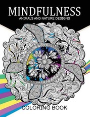 Mindfulness Animals and Nature Design Coloring Books