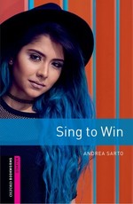 Oxford Bookworms 3e Starter Sing to Win