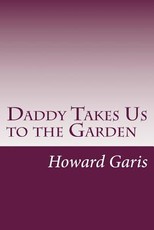Daddy Takes Us to the Garden