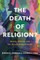 Death of Religion?, The