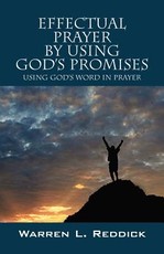 Effectual Prayer By Using God's Promises