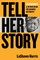 Tell Her Story