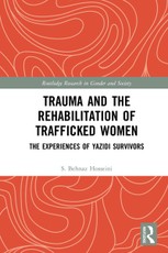Trauma and the Rehabilitation of Trafficked Women