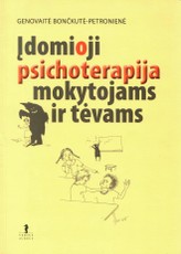 Įdomioji psichoterapija mokytojams ir tėvams