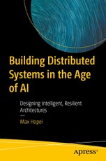 Building Distributed Systems in the Age of AI
