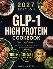 GLP-1 High-Protein Cookbook for Beginners