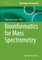 Bioinformatics for Mass Spectrometry