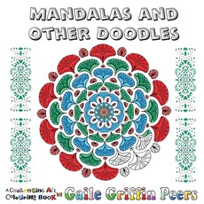 Mandalas and Other Doodles