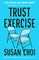Choi, S: Trust Exercise