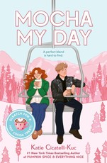 Mocha My Day (a Cup O' Jo Novel, Scratch & Sniff Cover Edition)