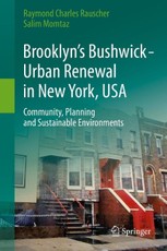 Brooklyn's Bushwick - Urban Renewal in New York, USA