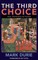 The Third Choice