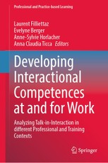 Developing Interactional Competences at and for Work