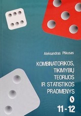 Kombinatorikos, tikimybių teorijos ir statistikos pradmenys 11–12 klasei