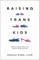 Raising Trans Kids