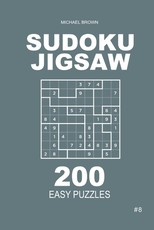 Sudoku Jigsaw - 200 Easy Puzzles 9x9 (Volume 8)