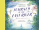 Journey to the Last River