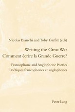 Writing the Great War / Comment Ãcrire La Grande Guerre?